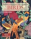 Embroidered Treasures: Birds: Exquisite Needlework of The Embroiderers' Guild Collection
