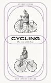 Cycling: The Craze of the Hour (The London Library)