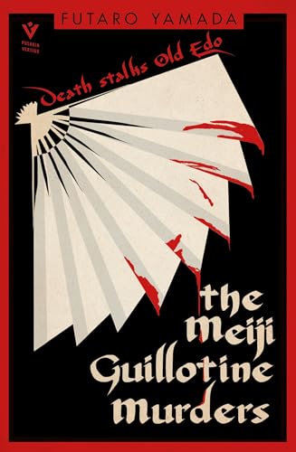 The Meiji Guillotine Murders (By: Futaro Yamada) cover