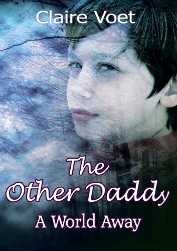 The Other Daddy: A World Away