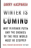 Winter Is Coming Why Vladimir Putin And The Enemies Of The Free World Must Be Stopped