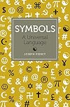 Symbols: A Universal Language