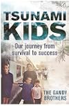 Tsunami Kids: Our Journey from Survival to Success