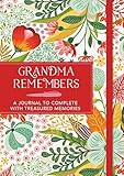 Grandma Remembers A Journal To Complete With Treasured Memories