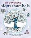 Discovering Signs and Symbols: Unlock the Secrets and Meanings of these Ancient Figures