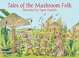 Tales Of The Mushroom Folk