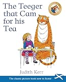 The Teeger That Cam For His Tea The Tiger Who Came To Tea In Scots