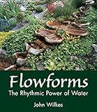 Flowforms The Rhythmic Power Of Water