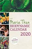 The Maria Thun Biodynamic Calendar 2020 2020