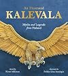 An Illustrated Kalevala: Myths and Legends from Finland