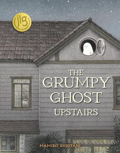 The Grumpy Ghost Upstairs / by Shiotani, Mamiko