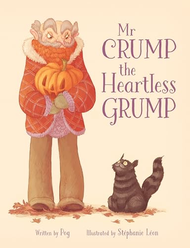 Mr Crump the Heartless Grump / by Pog