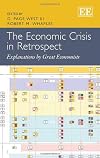 The economic crisis in retrospect explanations by great economists