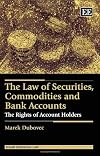 The Law of Securities, Commodities and Bank Accounts: The Rights of Account Holders (Elgar Financial Law series)