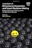 Handbook of behavioural economics and smart decision-making