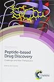 Peptidebased Drug Discovery Challenges And New Therapeutics