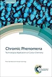 Chromic Phenomena Technological Applications Of Colour Chemistry
