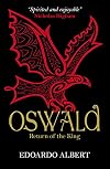 Oswald: Return of the King