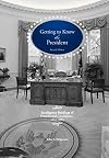 Getting To Know the President: Intelligence Briefings of Presidential Candidates, 1952-2004