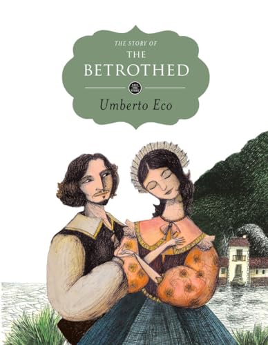 The Story of the Betrothed (By: Umberto Eco) cover