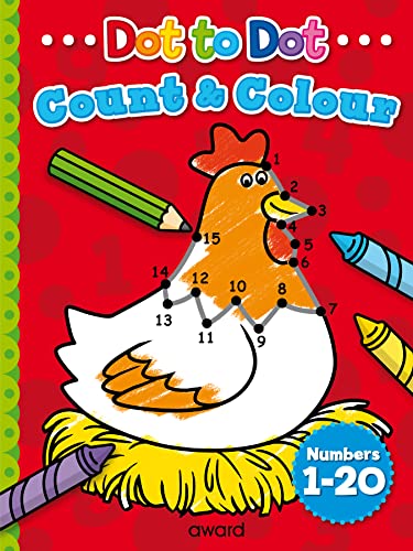 Cover of Dot to Dot Count and Colour 1 to 20