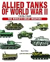Allied Tanks of World War II 1939-1945 (World's Great Weapons)
