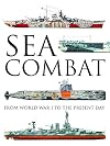 Sea Combat: From World War I to the Present Day