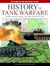 History of Tank Warfare: From World War I to the Present Day