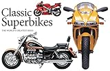 Classic Superbikes: The World's Greatest Bikes (Volume 3) (Pocket Landscape)