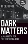 Dark Matters: A Manifesto for the Nocturnal City