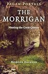 The Morrigan: Meeting the Great Queens