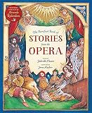 The Barefoot Books Of Stories From The Opera