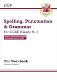 Spelling Punctuation And Grammar For Grade 91 Gcse Workbook Includes Answers