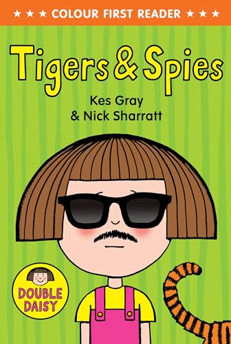 Tigers and Spies (By: Kes Gray) cover