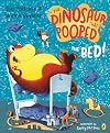 The Dinosaur That Pooped The Bed