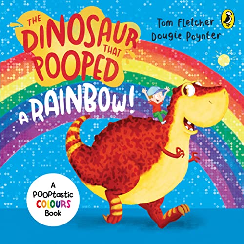 The Dinosaur that Pooped a Rainbow! book cover