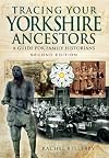 Tracing Your Yorkshire Ancestors: A Guide for Family Historians - Second Edition (Tracing your Ancestors)