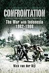 Confrontation The War with Indonesia 1962 – 1966