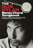 The Bob Dylan Banjo Chord Songbook