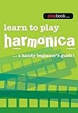 Playbook Learn To Play Harmonica A Handy Beginners Guide
