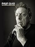 Philip Glass The Complete Piano Etudes