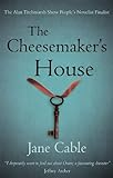 The Cheesemaker’s House