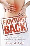 Fighting Back: One woman's search for answers to chronic pain