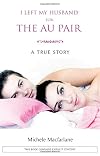 I Left My Husband for the Au Pair