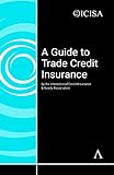 A Guide To Trade Credit Insurance