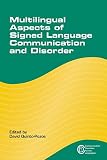 Multilingual Aspects Of Signed Language Communication And Disorder