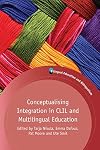 Conceptualising Integration in CLIL and Multilingual Education (Bilingual Education & Bilingualism)