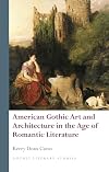 American gothic art and architecture in the age of romantic literature
