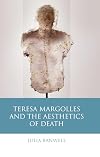 Teresa Margolles and the Aesthetics of Death (University of Wales - Iberian and Latin American Studies)