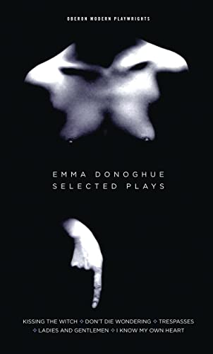 Emma Donoghue: Selected Plays book cover